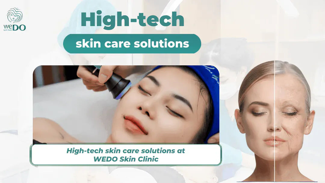 High-tech skin care solutions at WEDO Skin Clinic