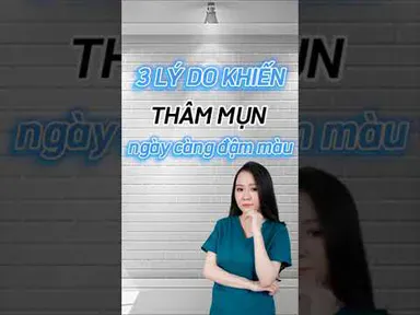 3 lý do khiến thâm mụn ngày càng đậm màu