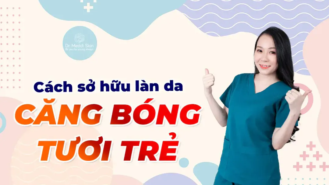 5 bí kíp skincare, dưỡng da CĂNG BÓNG, tươi trẻ, ĐƠN GIẢN tại nhà