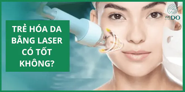 Is laser skin rejuvenation good? Advantages and disadvantages you need to know