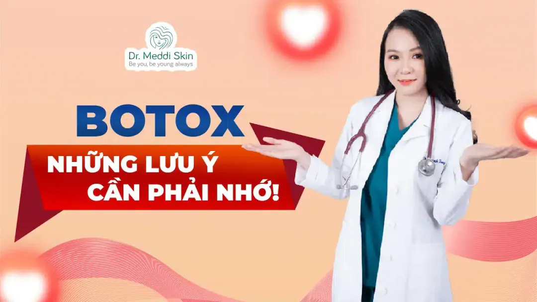BOTOX và những lưu ý cần phải nhớ