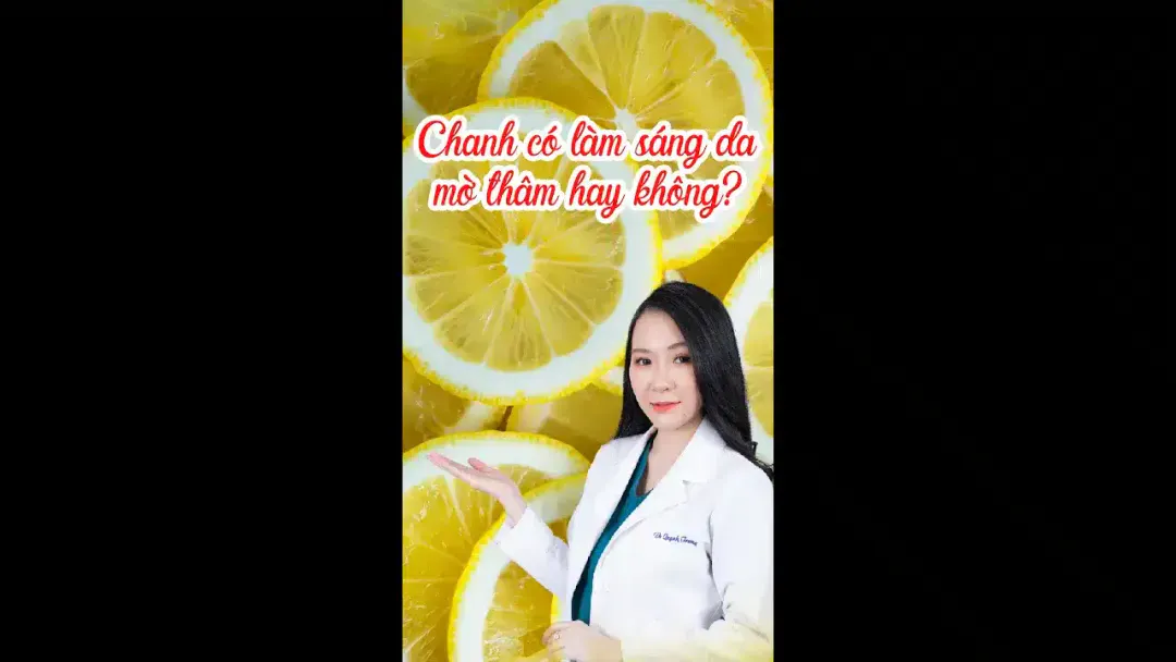 CHANH có làm SÁNG DA hay không?