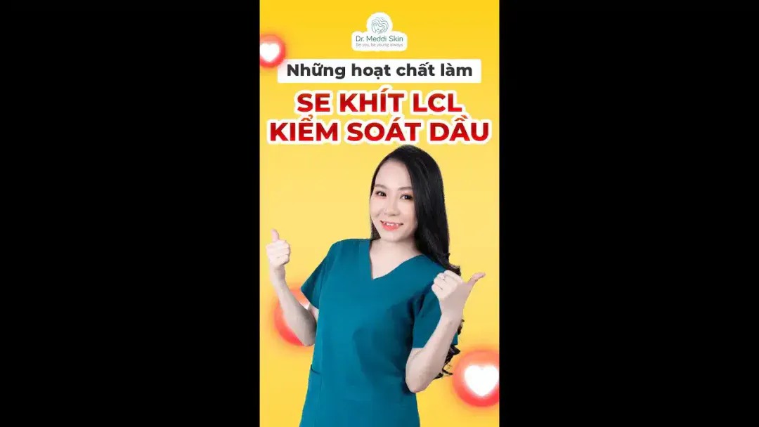 Những hoạt chất làm se khít lỗ chân lông và kiểm soát dầu