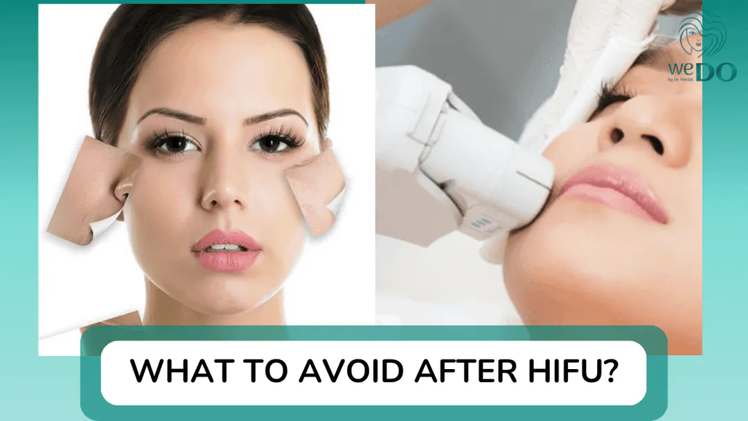 What to avoid after Hifu? Scientific skin care guide