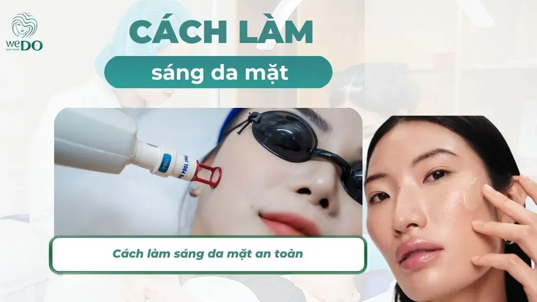 Cách làm sáng da mặt an toàn, hiệu quả