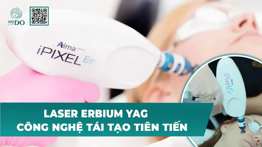 Tìm hiểu về Laser Erbium YAG – Công nghệ tái tạo da tiên tiến