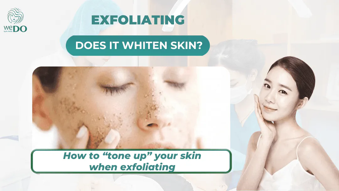Does exfoliation whiten skin?