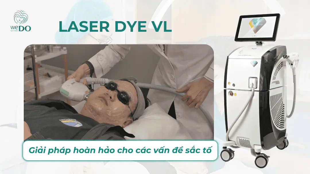 Laser Dye VL – Giải pháp hoàn hảo cho các vấn đề sắc tố
