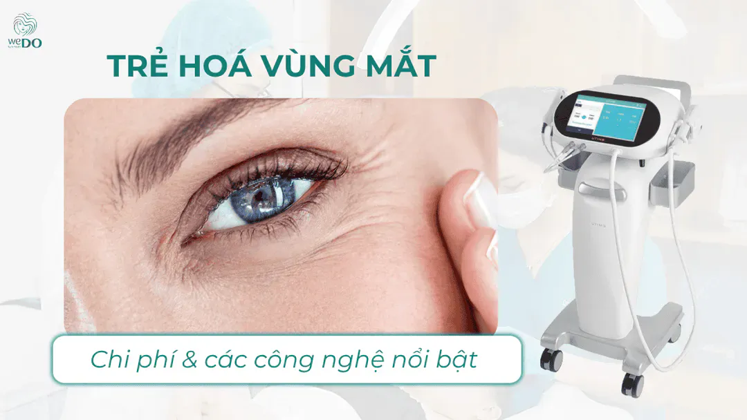 Trẻ hóa vùng mắt: Bọng mắt và quầng thâm