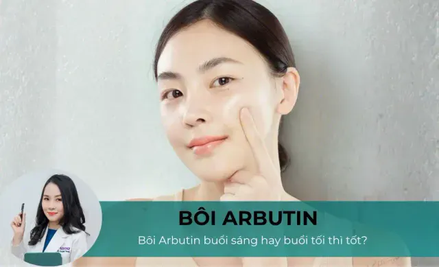 Arbutin nên dùng sáng hay tối thì tốt hơn?