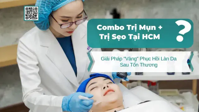 Combo Trị Mụn + Trị Sẹo HCM