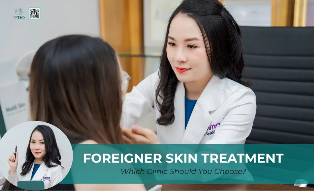 Foreigner Skin Treatment in Vietnam: Where Should You Go?