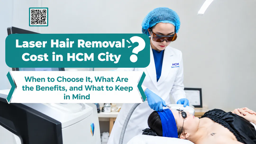 Laser Hair Removal Cost in HCM City
