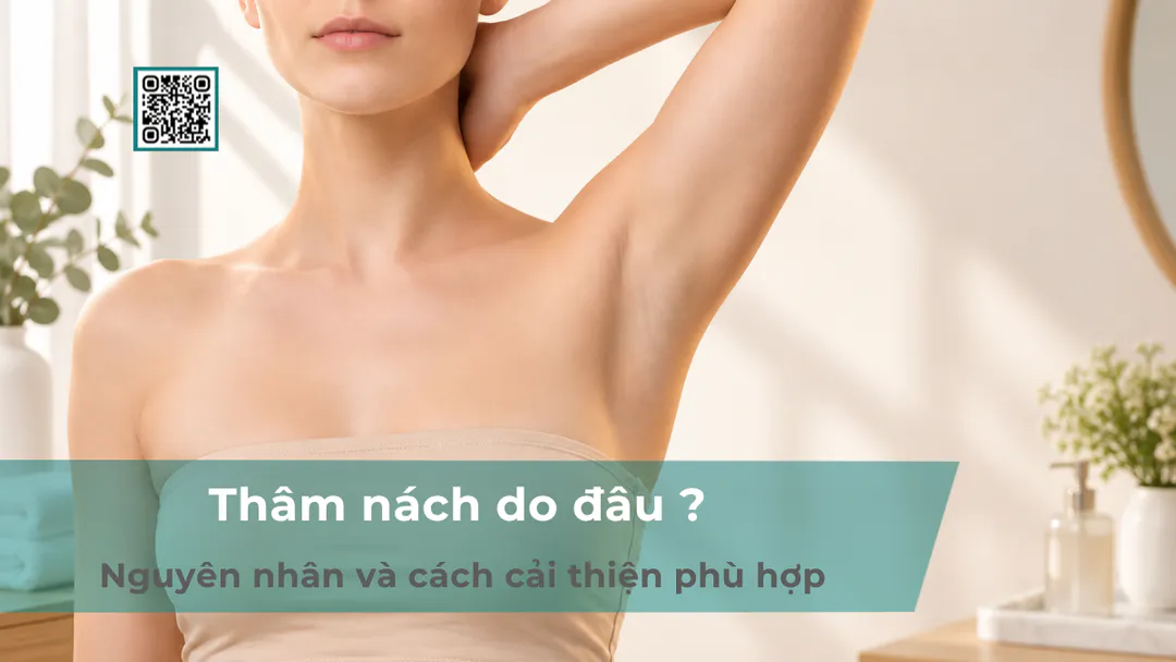 Trị thâm nách: Nguyên nhân và cách cải thiện